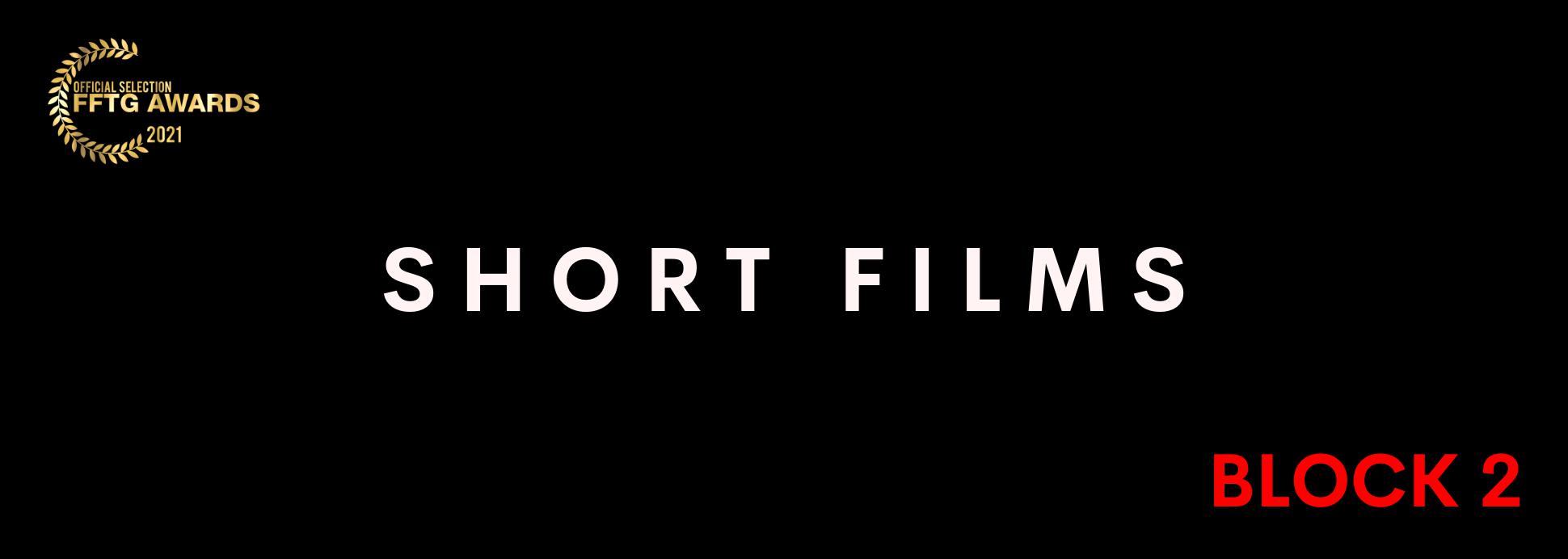 Short films BLOCK 2